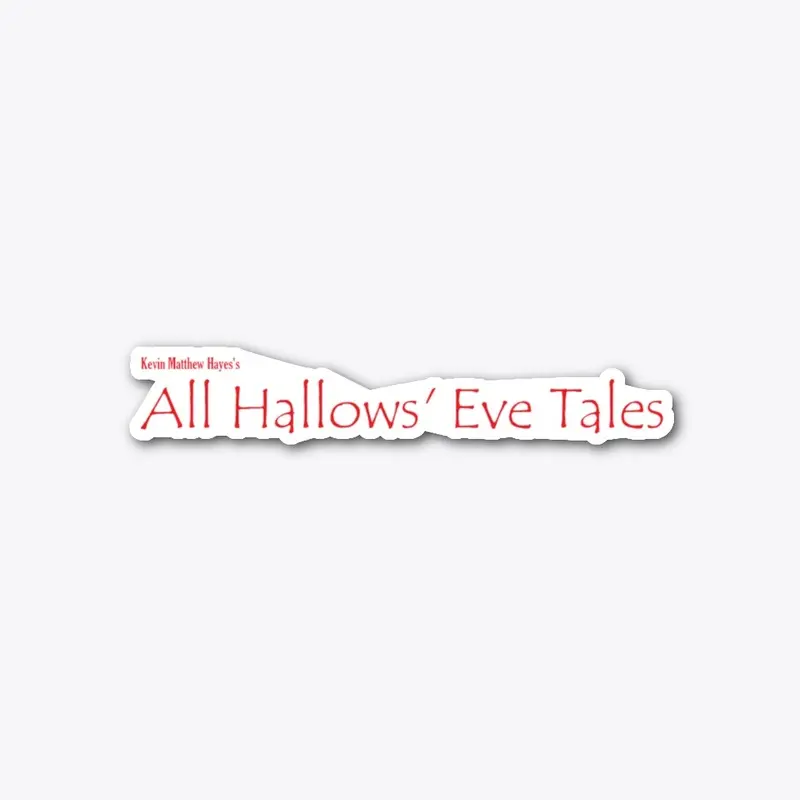 "All Hallows' Eve Tales" Die Cut Sticker